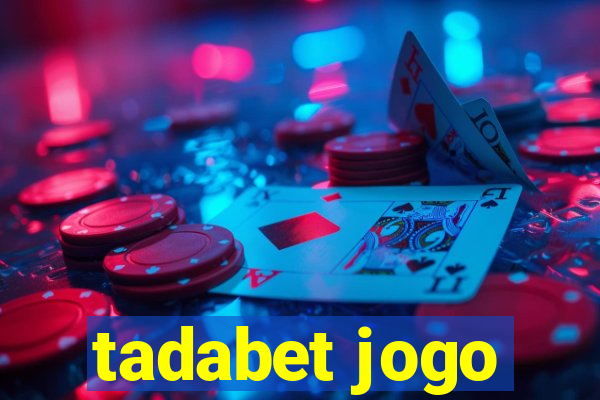 tadabet jogo